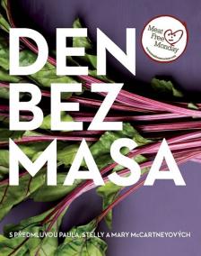 Den bez masa / Meat Free Monday - S předmluvou Paula, Stelly a Mary McCartneyových