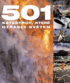 501 katastrof, které otřásly světem