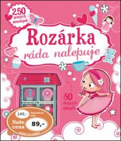 Rozárka ráda nalepuje