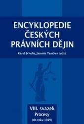 Encyklopedie českých právních dějin, VIII. svazek Procesy (do roku 1949)