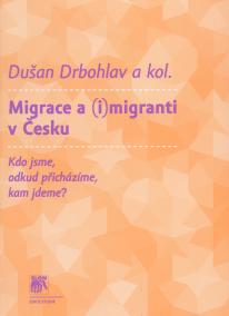 Migrace a (i)migranti v Česku