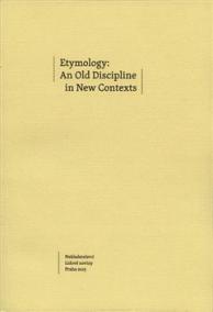 Etymology: An Old Discipline in New Contexts