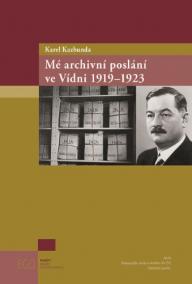 Mé archivní poslání ve Vídni 1919-1923