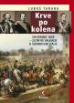 Krev po kolena - Solferino 1859 – zlom ve válkách o sjednocení Itálie