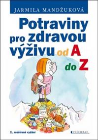 Potraviny pro zdravou výživu od A do Z - 2. vydání