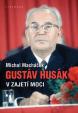Gustáv Husák - V zajetí moci