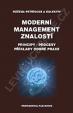 Moderní management znalostí-Principy-procesy-příklady dobré praxe