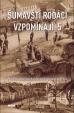 Šumavští rodáci vzpomínají 5 - Příběhy z bouřlivých válečných i poválečných let