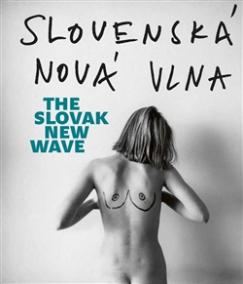 Slovenská nová vlna / The Slovak New Wave