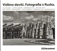 Viděno devíti. Fotografie z Ruska.