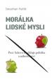 Morálka lidské mysli - Proč lidi rozděluje politika a náboženství