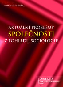 Aktuální problémy společnosti z pohledu sociologie