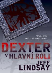 Dexter v hlavní roli - brož.