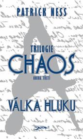 Válka hluku - Trilogie Chaos 3 - váz.