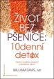 Život bez pšenice: 10denní detox