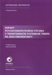 Dopady psychoterapeutického výcviku v transformační systemické terapii