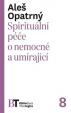 Spirituální péče o nemocné a umírající