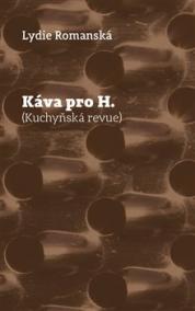 Káva pro H. - Kuchyňská revue