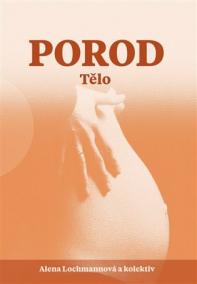 Porod. Tělo
