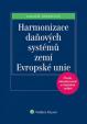 Harmonizace daňových systémů zemí Evropské unie, 4., aktualizované a doplňené vydání