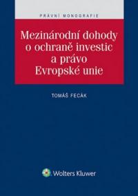 Mezinárodní dohody o ochraně investic a právo Evropské unie