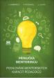 Příručka mentoringu - Posilování mentorských kapacit pedagogů