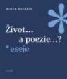 Život... a poezie...? - Eseje