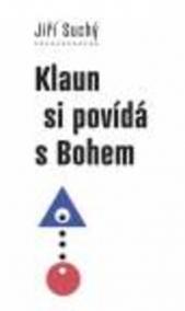 Klaun si povída s bohem