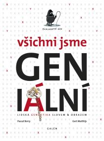 Všichni jsme GENialní: Lidská genetika s