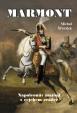 Marmont - Napoleonův maršál s cejchem zrádce