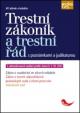 Trestní zákoník a trestní řád s poznámkami a judikaturou - 7. aktualizované vydání podle stavu k 1. 10. 2017