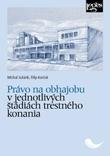 Právo na obhajobu v jednotlivých štádiác