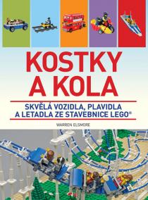 Kostky a kola - Skvělá vozidla, plavidla a letadla ze stavebnice LEGO