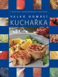 Velká domácí kuchařka - 4.vydání