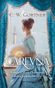 Carevna - Román o Marii Fjodorovně, matc