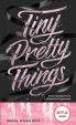 Tiny Pretty Things - Krása, která bolí ...