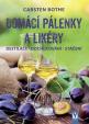 Domácí pálenky a likéry – destilace, dochucování, stáčení