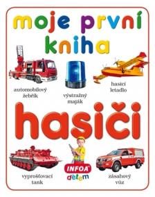Moje první kniha - hasiči (česká verze)
