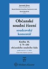 Občanské soudní řízení. Soudcovský komentář. Kniha II.