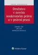 Družstvo v novém soukromém právu a v právní praxi