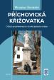 Příchovická křižovatka - O boží prozřete