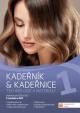 Kadeřník - kadeřnice 1 - technologie a materiály