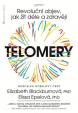 Telomery - Revoluční objev, jak žít déle a zdravěji