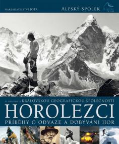 Horolezci - Příběhy velké odvahy a dobývání
