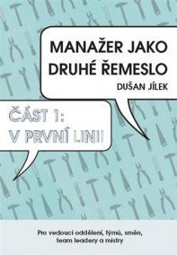 Manažer jako druhé řemeslo - V první linii