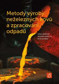 Metody výroby neželezných kovů a zpracování odpadů