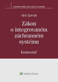 Zákon o integrovaném záchranném systému (239-2000 Sb.). Komentář