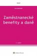 Zaměstnanecké benefity a daně - 5. vydání