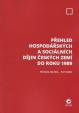 Přehled hospodářských a sociálních dějin českých zemí do roku 1989