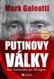 Putinovy války - Od Čečenska po Ukrajinu